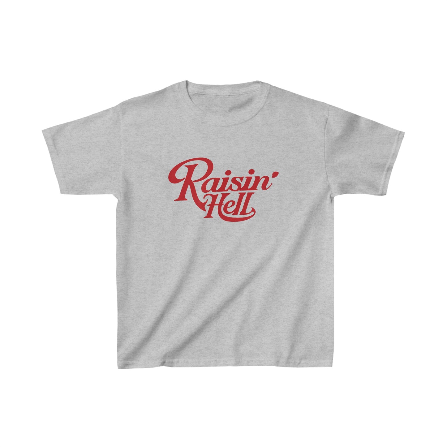 RAISIN’ HELL 90s BABY TEE