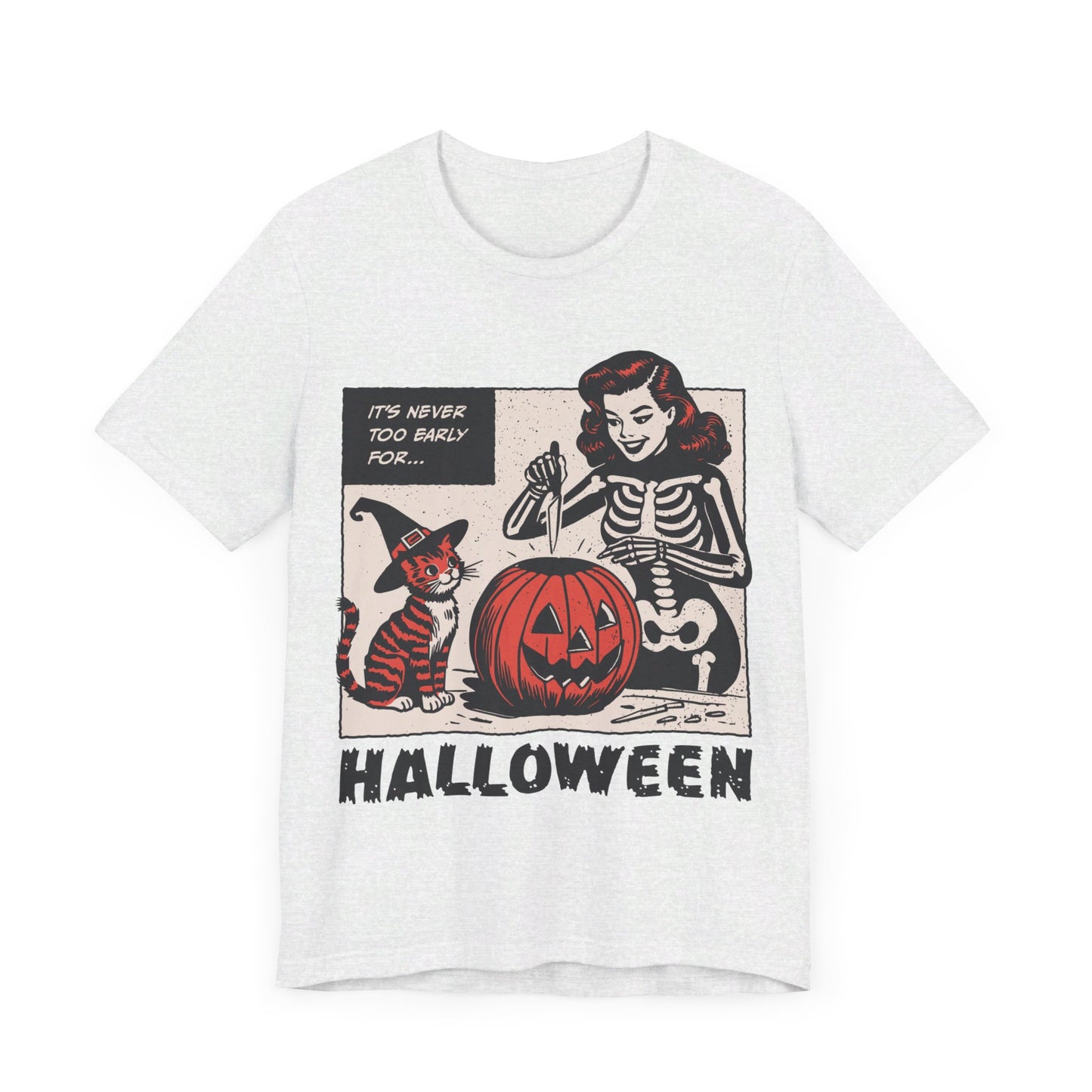 VINTAGE NEVER TOO EARLY FOR HALLOWEEN TEE