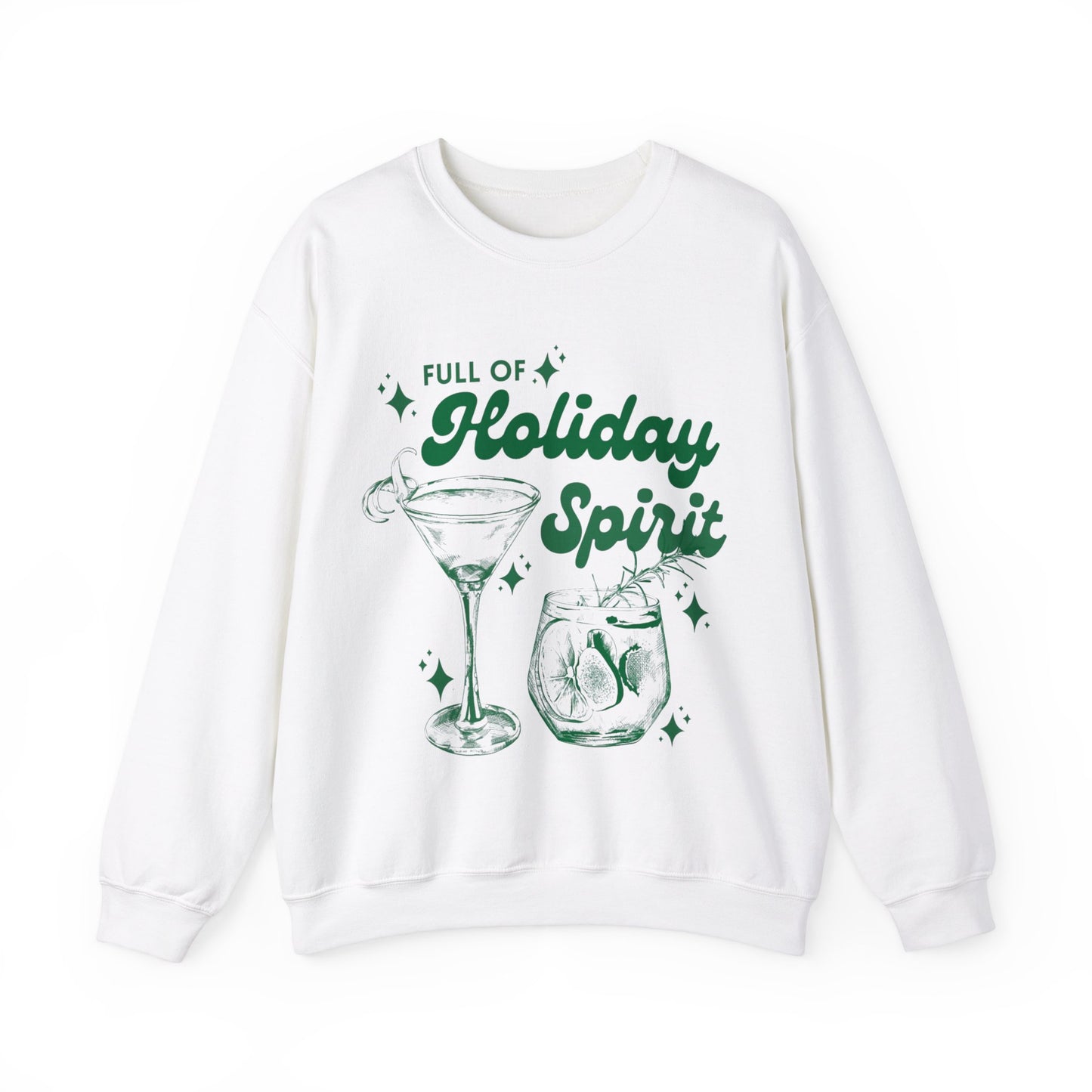 FULL OF HOLIDAY SPIRIT MARTINI CHRISTMAS CREWNECK