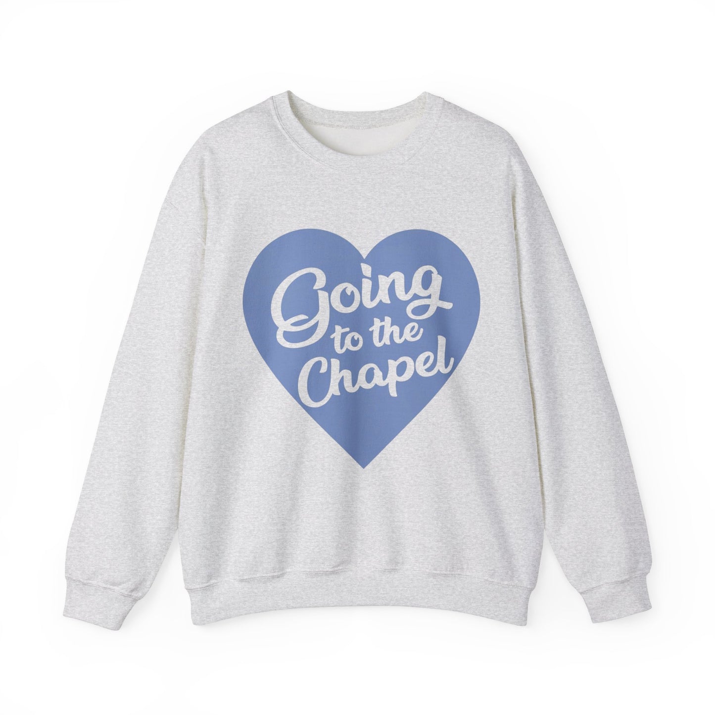 GOING TO THE CHAPEL CREWNECK SWEATSHIRT