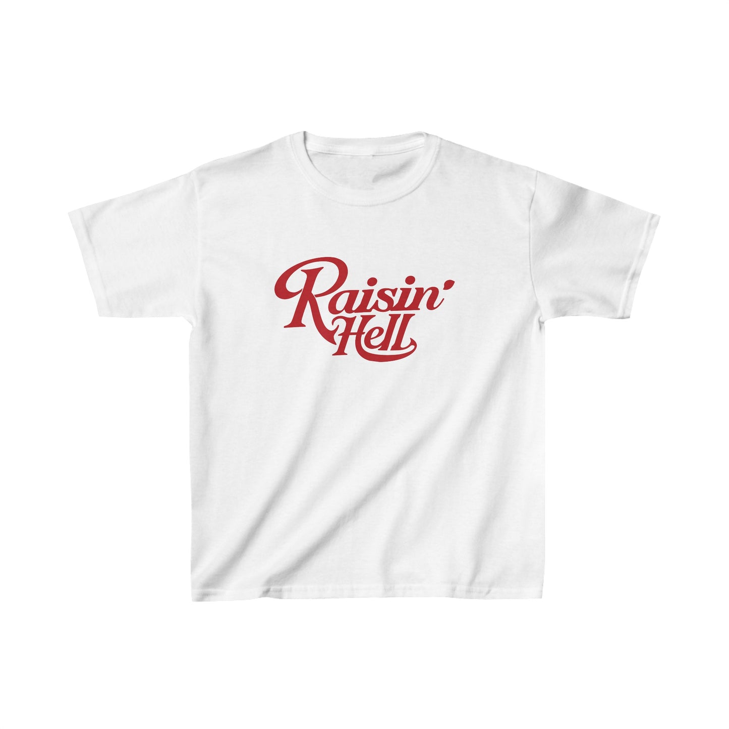 RAISIN’ HELL 90s BABY TEE