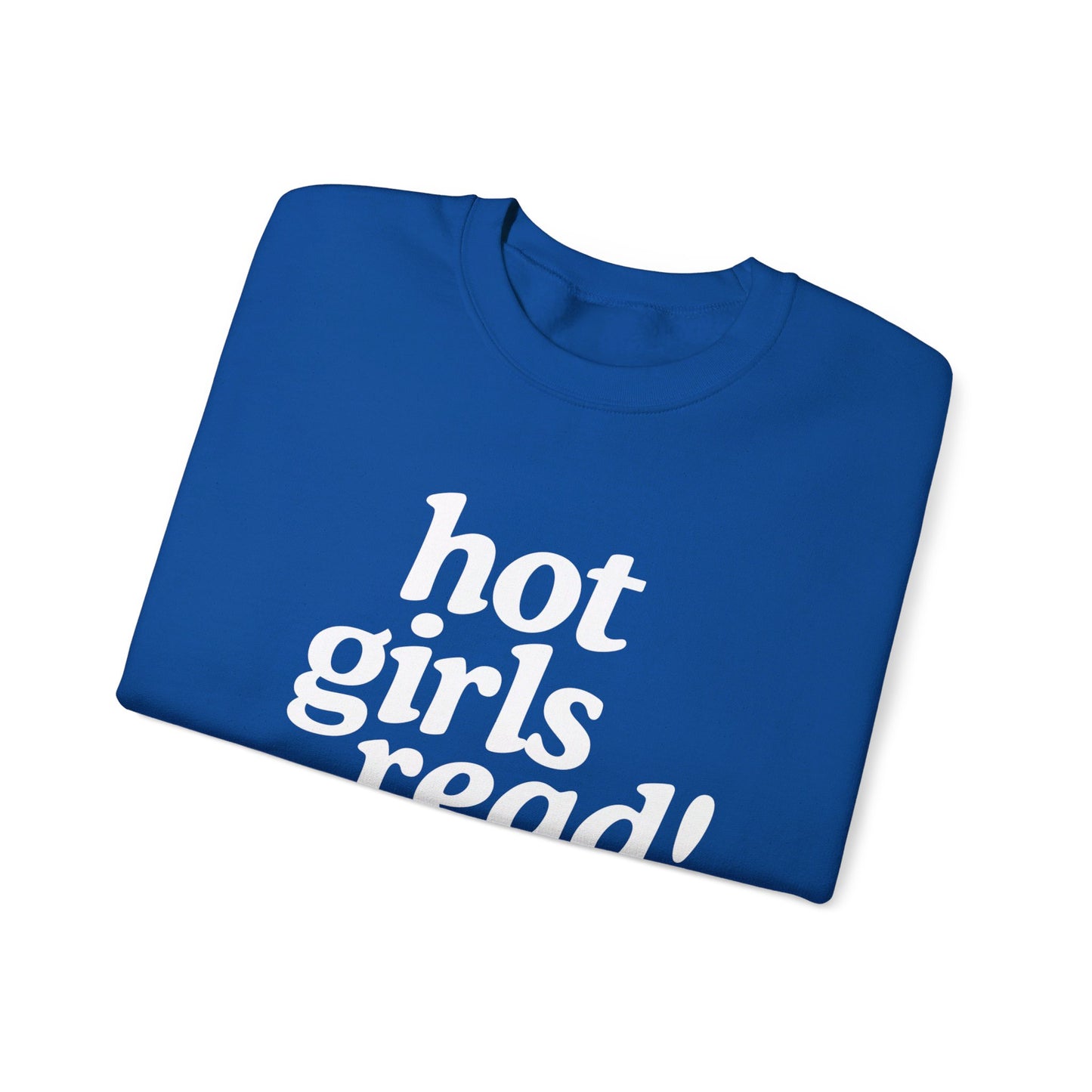 HOT GIRLS READ CREWNECK SWEATSHIRT