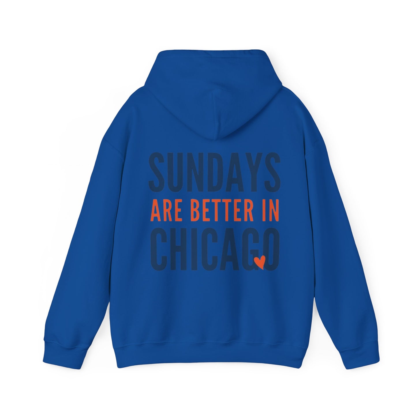 SUNDAYS ARE BETTER IN CHICAGO HOODIE