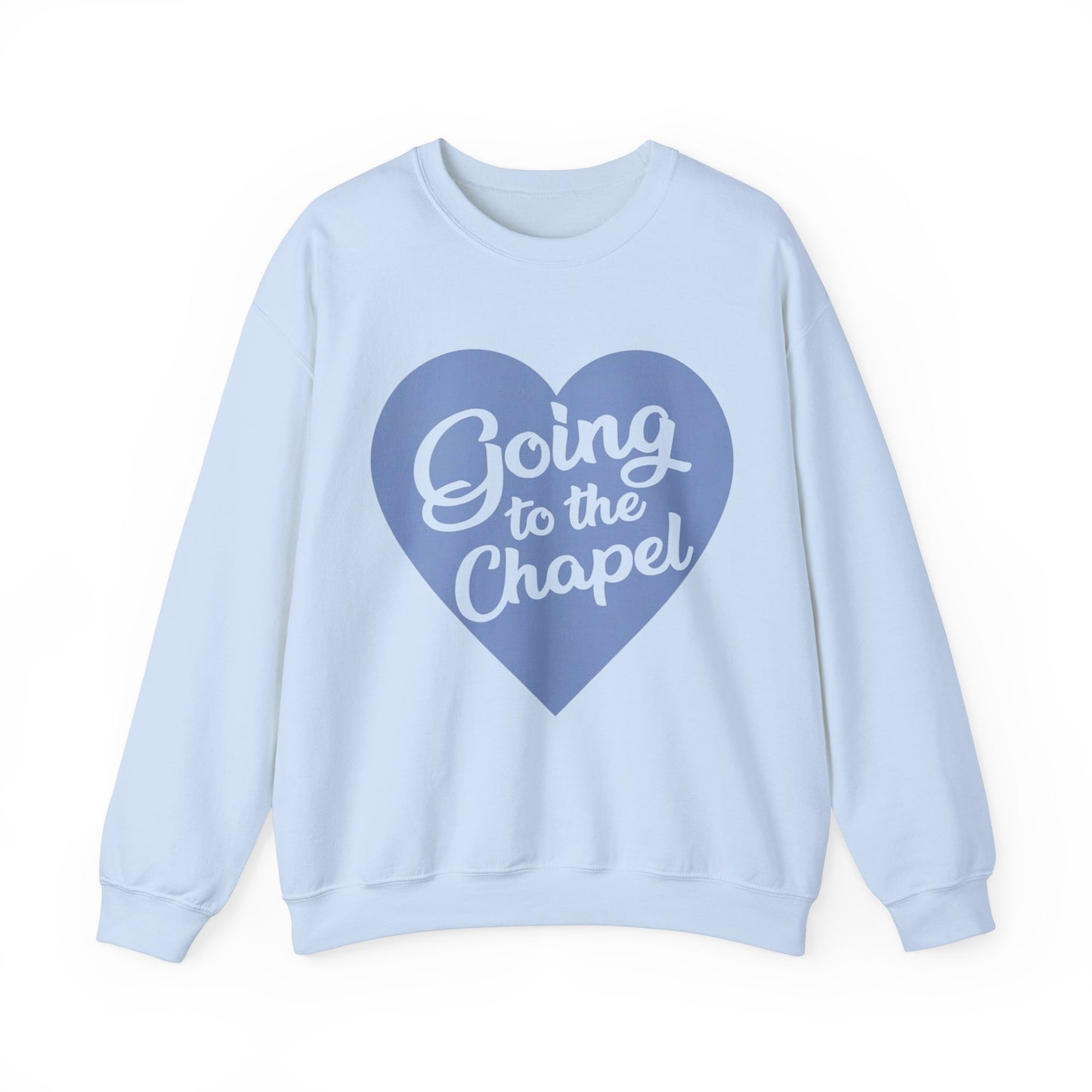 GOING TO THE CHAPEL CREWNECK SWEATSHIRT