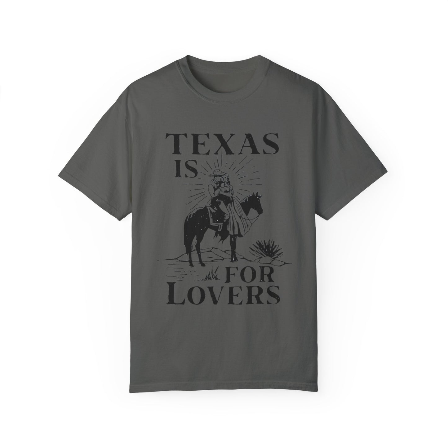 TEXAS IS FOR LOVERS COMFORT COLORS TSHIRT