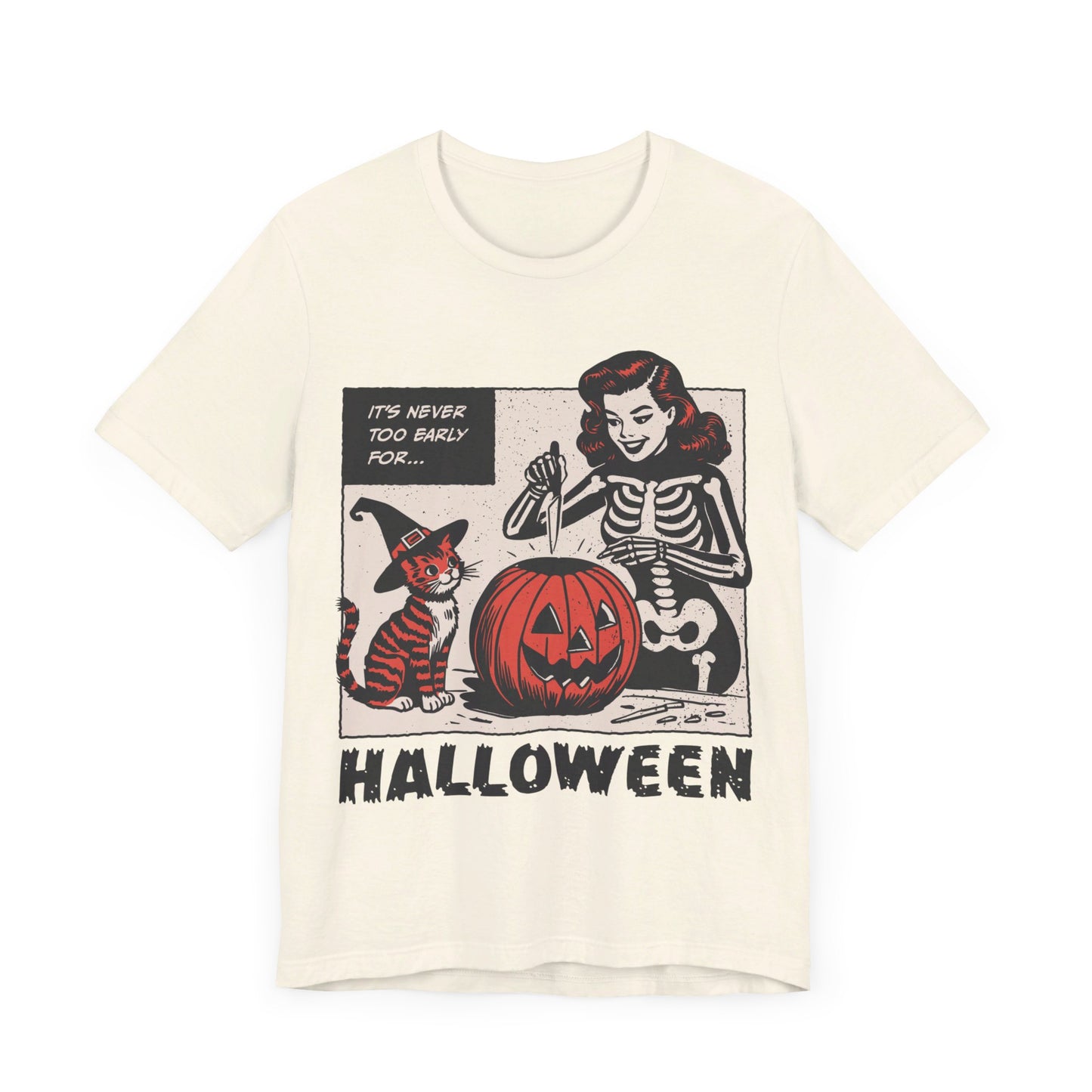 VINTAGE NEVER TOO EARLY FOR HALLOWEEN TEE