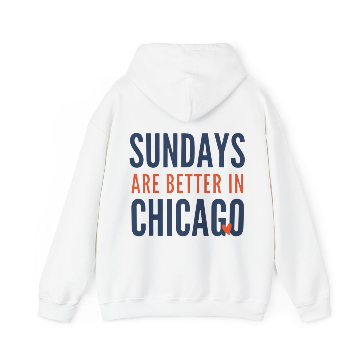 SUNDAYS ARE BETTER IN CHICAGO HOODIE