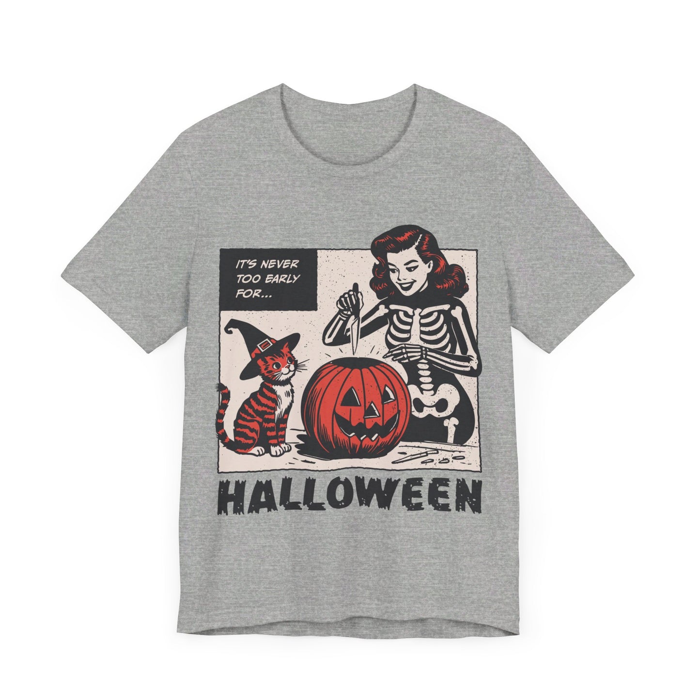 VINTAGE NEVER TOO EARLY FOR HALLOWEEN TEE