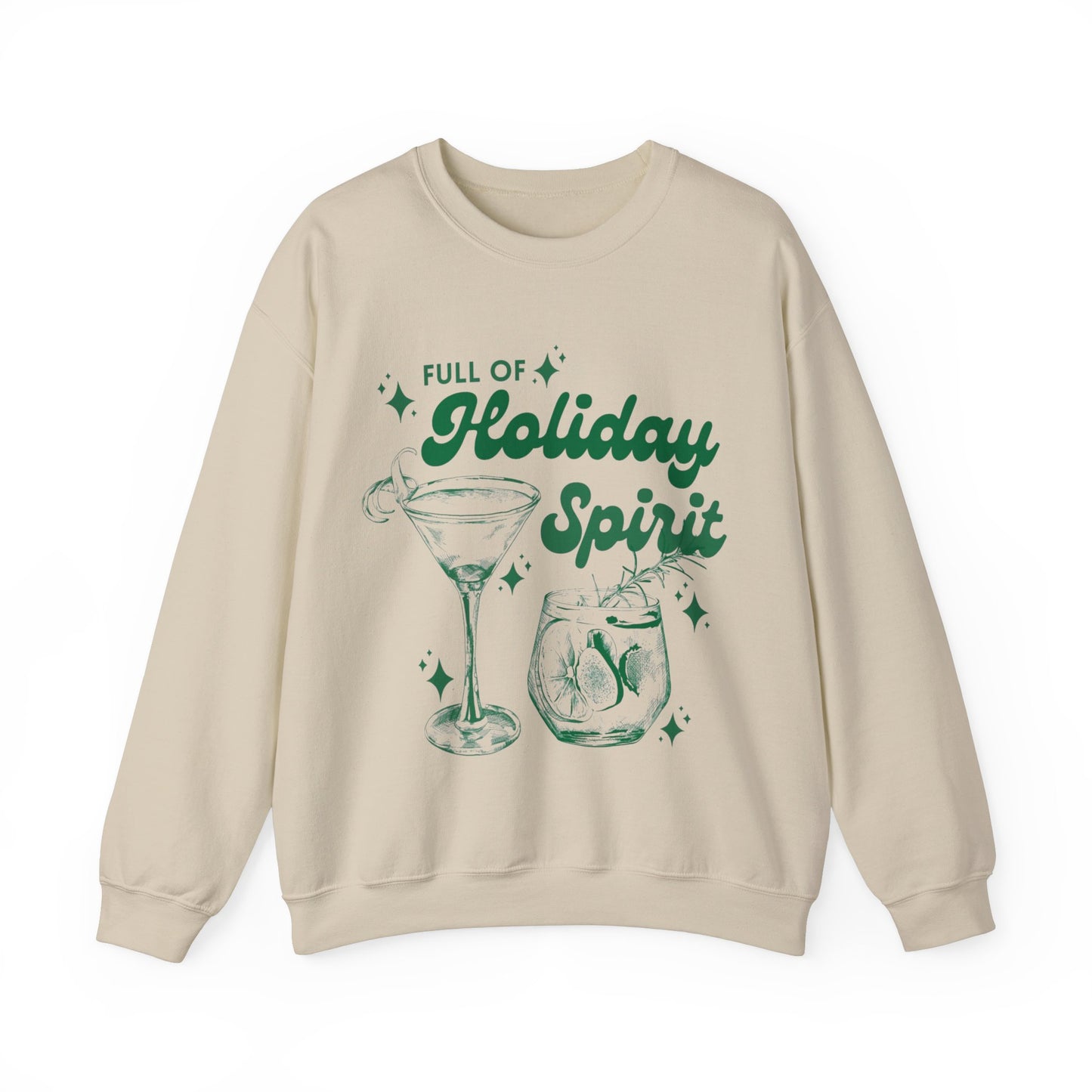 FULL OF HOLIDAY SPIRIT  MARTINI CHRISTMAS CREWNECK