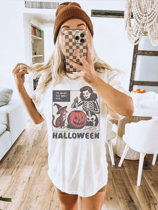 VINTAGE NEVER TOO EARLY FOR HALLOWEEN TEE