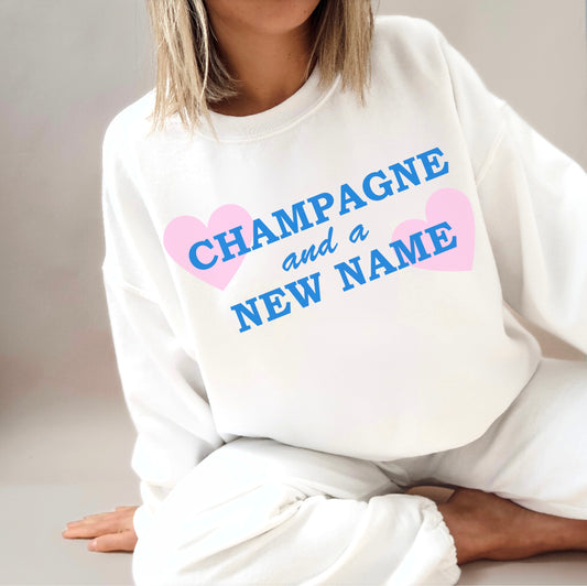 CHAMPAGNE AND A NEW NAME CREWNECK SWEATSHIRT